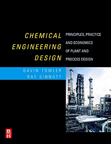 9780750684231: Chemical Engineering Design: Principles, Practice and Economics of Plant and Process Design