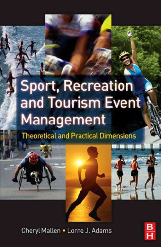 Imagen de archivo de Sport, Recreation and Tourism Event Management: Theoretical and Practical Dimensions a la venta por Books From California