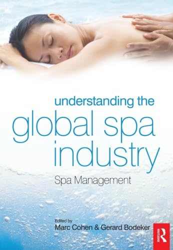 Beispielbild fr Understanding the Global Spa Industry: Spa Management zum Verkauf von WorldofBooks