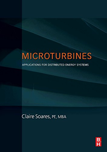 Stock image for Microturbines: Applications for Distributed Energy Systems for sale by GF Books, Inc.