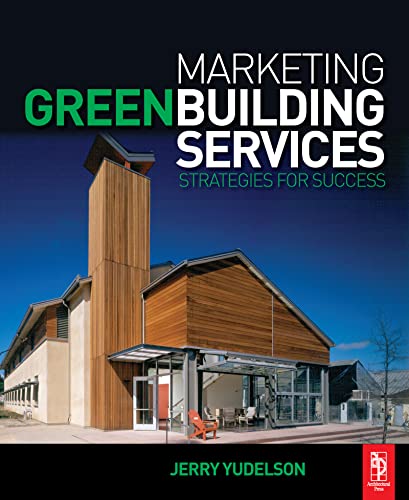 Imagen de archivo de Marketing Green Building Services: Strategies for Success a la venta por Smith Family Bookstore Downtown