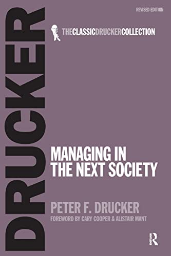 9780750685054: Managing in the Next Society (Classic Drucker Collection)