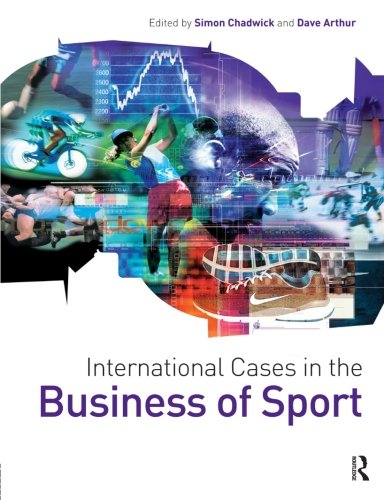 9780750685436: International Cases in the Business of Sport