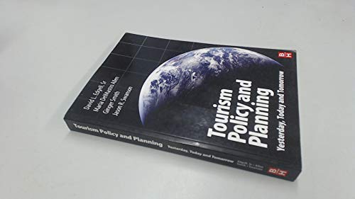 Beispielbild fr Tourism Policy and Planning: Yesterday, Today, and Tomorrow zum Verkauf von AwesomeBooks
