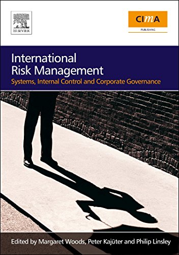 International Risk Management: Systems, Internal Control and Corporate Governance (9780750685658) by Woods, Margaret; Kajuter, Peter; Linsley, Philip