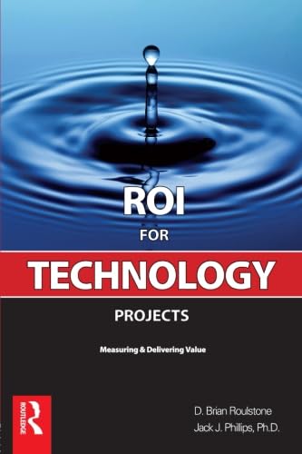 Stock image for ROI for Technology Projects: Measuring & Delivering Value for sale by SecondSale