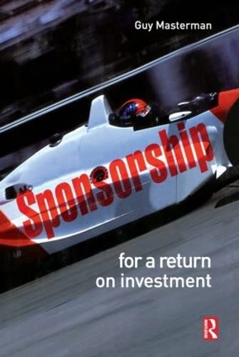 Beispielbild fr Sponsorship: For a Return on Investment: For a Return on Investment zum Verkauf von WorldofBooks