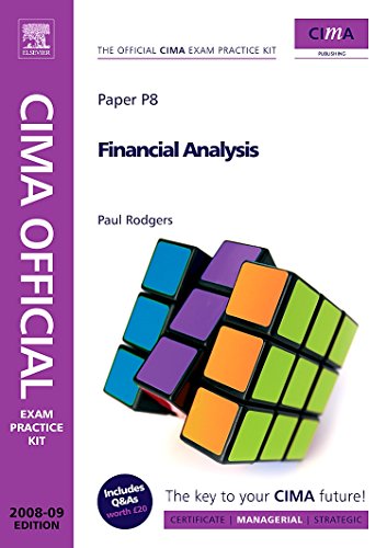 Beispielbild fr CIMA Official Exam Practice Kit Financial Analysis (CIMA Official Exam Practice Kit): 2008 Edition (CIMA Managerial Level 2008) zum Verkauf von WorldofBooks