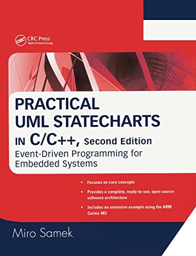 Imagen de archivo de Practical UML Statecharts in C/C++: Event-Driven Programming for Embedded Systems a la venta por BooksRun