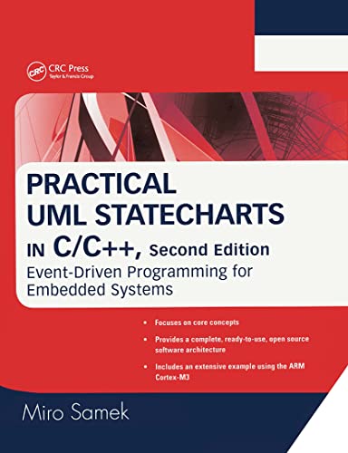 Practical UML Statecharts in C/C++ Event-Driven Programming for Embedded Systems (Second Edition)