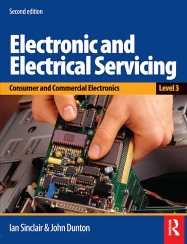 Beispielbild fr Electronic and Electrical Servicing, Level 3: Consumer and Commercial Electronics zum Verkauf von Revaluation Books