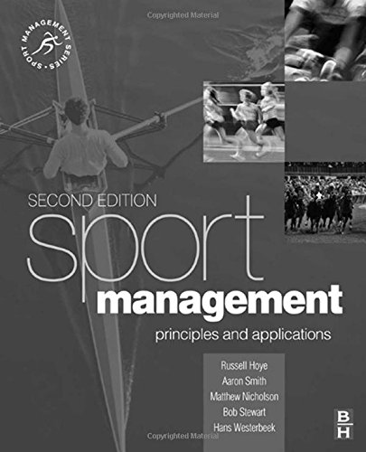 Sport Management (9780750687553) by Hoye, Russell; Nicholson, Matthew; Westerbeek, Hans; Smith, Aaron; Stewart, Bob