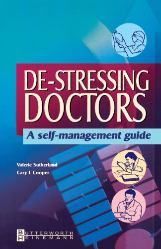 De-Stressing Doctors: A Self-Management Guide (GIFT QUALITY) - Sutherland, Valerie and Cooper, Cary L.