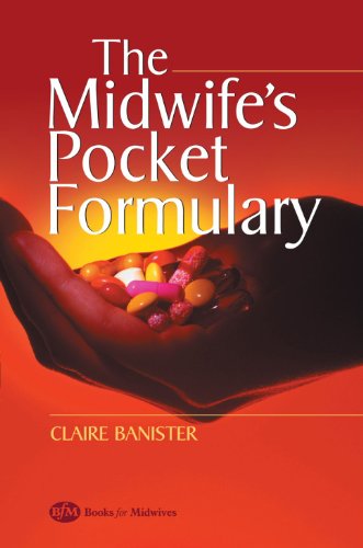 Imagen de archivo de The Midwife's Pocket Formulary: Commonly prescribed drugs for mother and child, drugs and breastfeeding, contra indications and side effects a la venta por WorldofBooks
