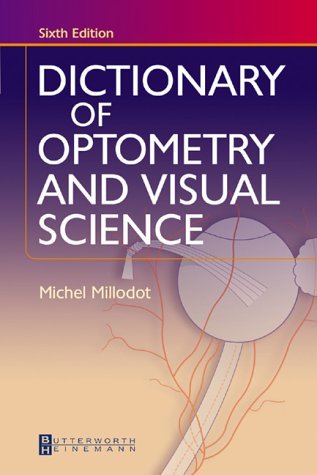 Imagen de archivo de Dictionary of Optometry and Visual Science a la venta por Better World Books