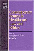 Beispielbild fr Contemporary Issues in Healthcare Law and Ethics zum Verkauf von Anybook.com