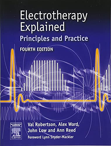 9780750688437: Electrotherapy Explained: Principles and Practice
