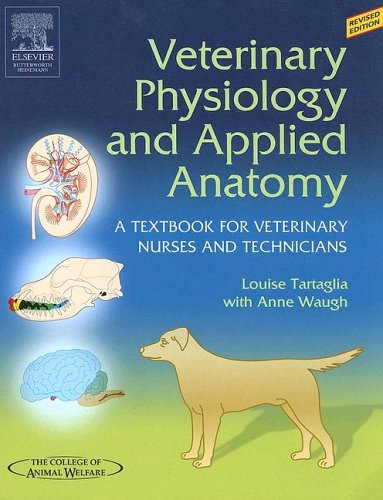 Stock image for Veterinary Physiology and Applied Anatomy - Revised Reprint: A Textbook for Veterinary Nurses and Technicians for sale by SecondSale