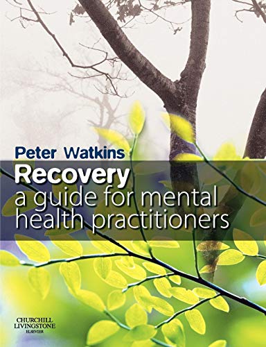 Beispielbild fr Recovery: A Guide for Mental Health Practitioners zum Verkauf von Goldstone Books