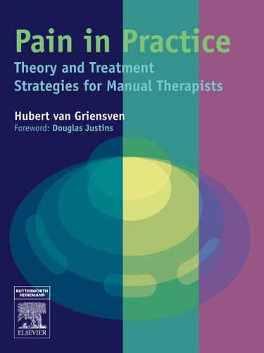 Stock image for Pain in Practice : Theory and Treatment Strategies for Manual Therapists for sale by Better World Books