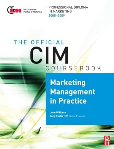 9780750689632: CIM Coursebook 08/09 Marketing Management in Practice (Official CIM Coursebook)