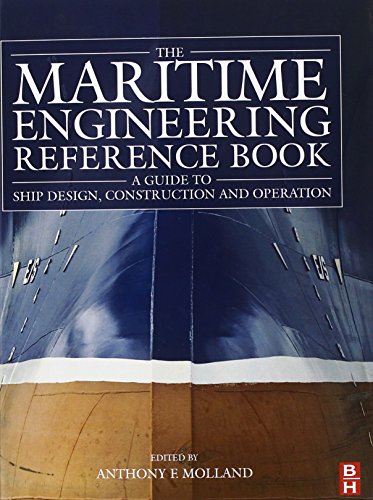 9780750689878: The Maritime Engineering Reference Book: A Guide to Ship Design, Construction and Operation