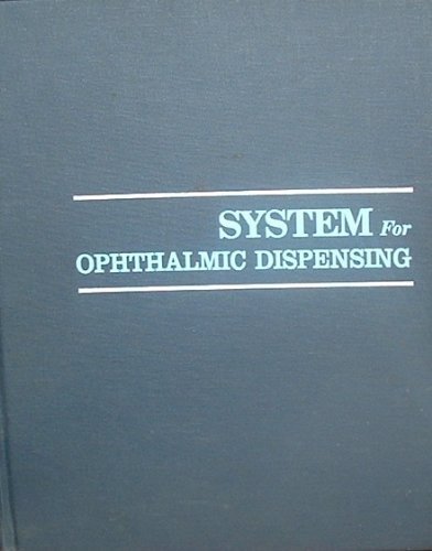 Stock image for System for Ophthalmic Dispensing for sale by HPB-Red