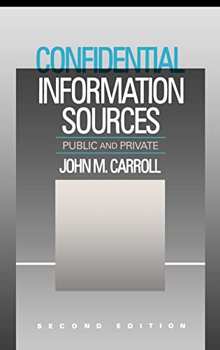 Stock image for Confidential Information Sources: Public and Private for sale by SecondSale