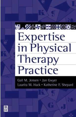 Beispielbild fr Expertise in Physical Therapy Practice zum Verkauf von Better World Books