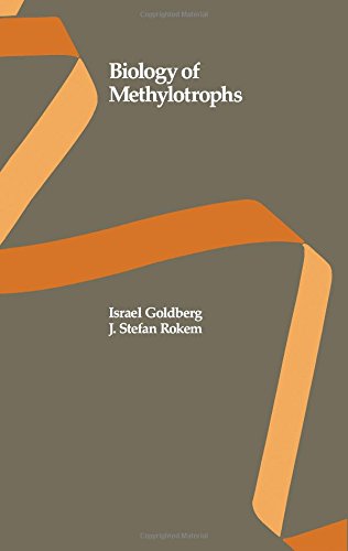 Biology of Methylotrophs (Biotechnology Series) (9780750691888) by Goldberg, Israel