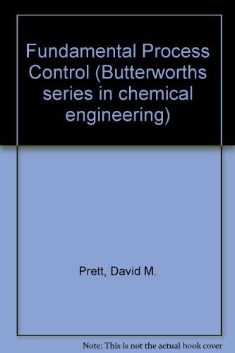 Beispielbild fr Fundamental Process Control (Butterworths Series in Chemical Engineering) zum Verkauf von Saul54
