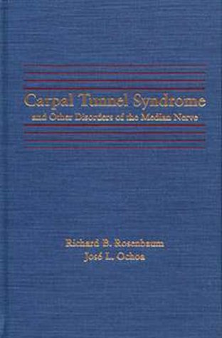 Carpal Tunnel Syndrome and Other Disorders of the Median Nerve