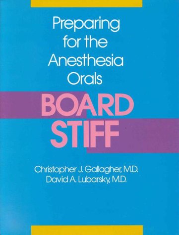 Beispielbild fr Preparing for the Anesthesia Orals : Board Stiff zum Verkauf von Better World Books