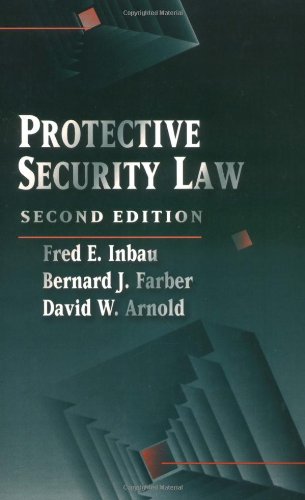 Protective Security Law (9780750692793) by Arnold, David W; Farber, Bernard J; Inbau, Fred E