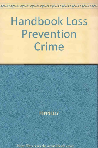 Stock image for Handbook Of Loss Prevention and Crime Prevention for sale by Louisville Book Net