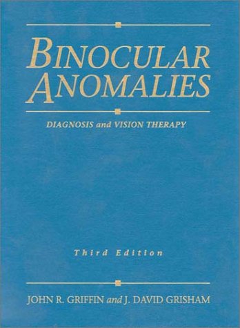 Stock image for Binocular Anomalies: Diagnosis and Vision Therapy for sale by HPB-Red