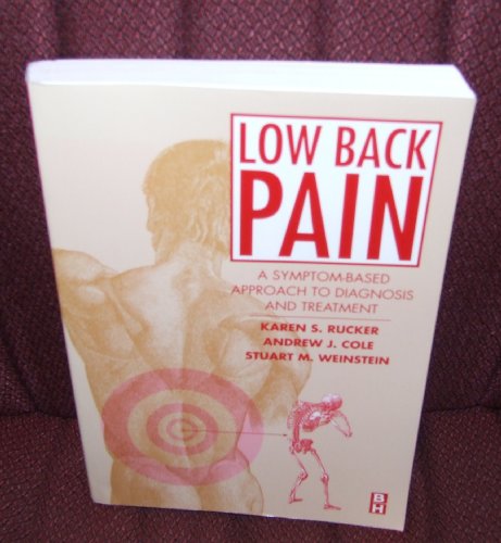 Stock image for Low Back Pain: A Symptom-Based Approach to Diagnosis and Treatment for sale by Irish Booksellers