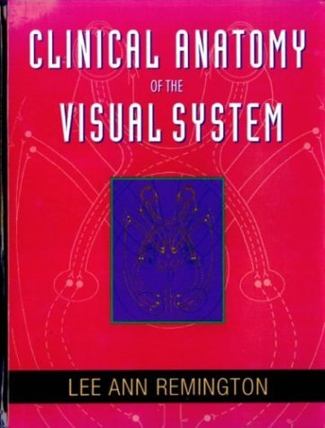 Imagen de archivo de Clinical Anatomy of the Visual System a la venta por Goodwill Southern California