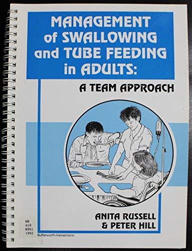 Beispielbild fr Management of Swallow Tube Feed: A Team Approach zum Verkauf von Anybook.com