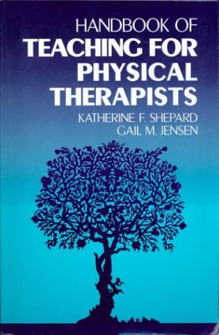 Imagen de archivo de Handbook of Teaching for Physical Therapists a la venta por Wonder Book