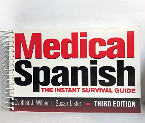 Beispielbild fr Medical Spanish : The Instant Survival Guide zum Verkauf von Better World Books