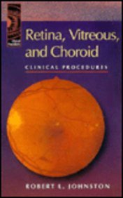 Stock-Bild f�r Retina, Vitreous, and Choroid: Clinical Procedures (Clinical Procedure Series)