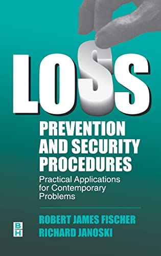 Beispielbild fr Loss Prevention and Security Procedures: Practical Applications for Contemporary Problems zum Verkauf von ThriftBooks-Dallas