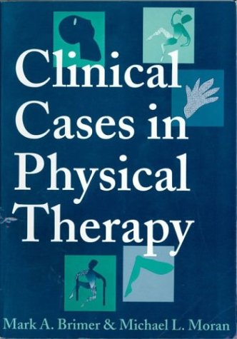 9780750696371: Clinical Cases in Physical Therapy
