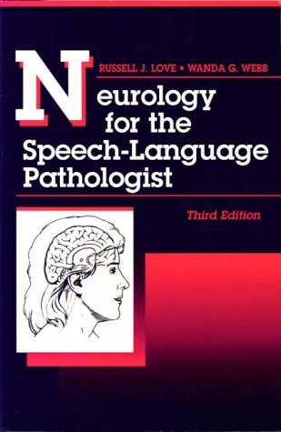 Stock image for Neurology for the Speech-Language Pathologist for sale by Better World Books