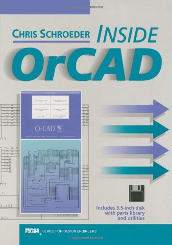 Inside OrCAD (EDN Series for Design Engineers) (9780750697002) by Schroeder, Chris