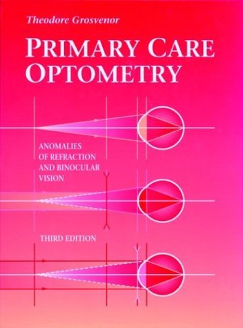 Imagen de archivo de Primary Care Optometry: Anomalies of Refraction and Binocular Vision a la venta por HPB-Red