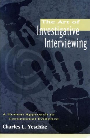 9780750698085: The Art of Investigative Interviewing: A Human Approach to Testimonial Evidence