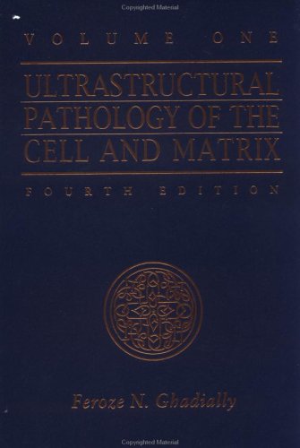 9780750698559: Ultrastructural Pathology of the Cell and Matrix (001)