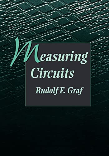 Measuring Circuits (Newnes Circuits Series) (9780750698825) by Graf Professional Technical Writer, Rudolf F.